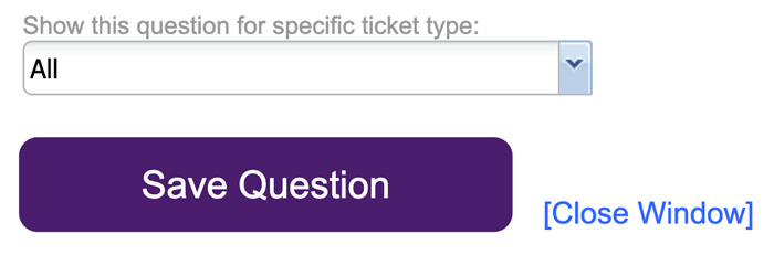 Show this question for specific ticket type